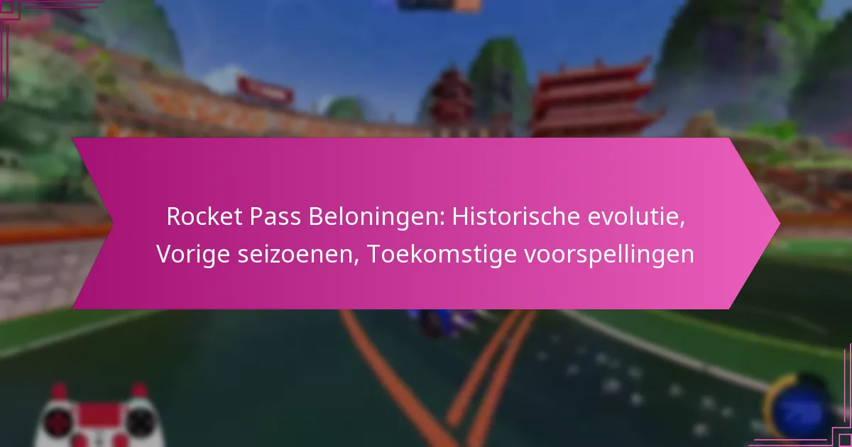 You are currently viewing Rocket Pass Beloningen: Historische evolutie, Vorige seizoenen, Toekomstige voorspellingen