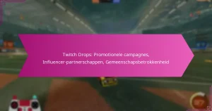 Read more about the article Twitch Drops: Promotionele campagnes, Influencer-partnerschappen, Gemeenschapsbetrokkenheid