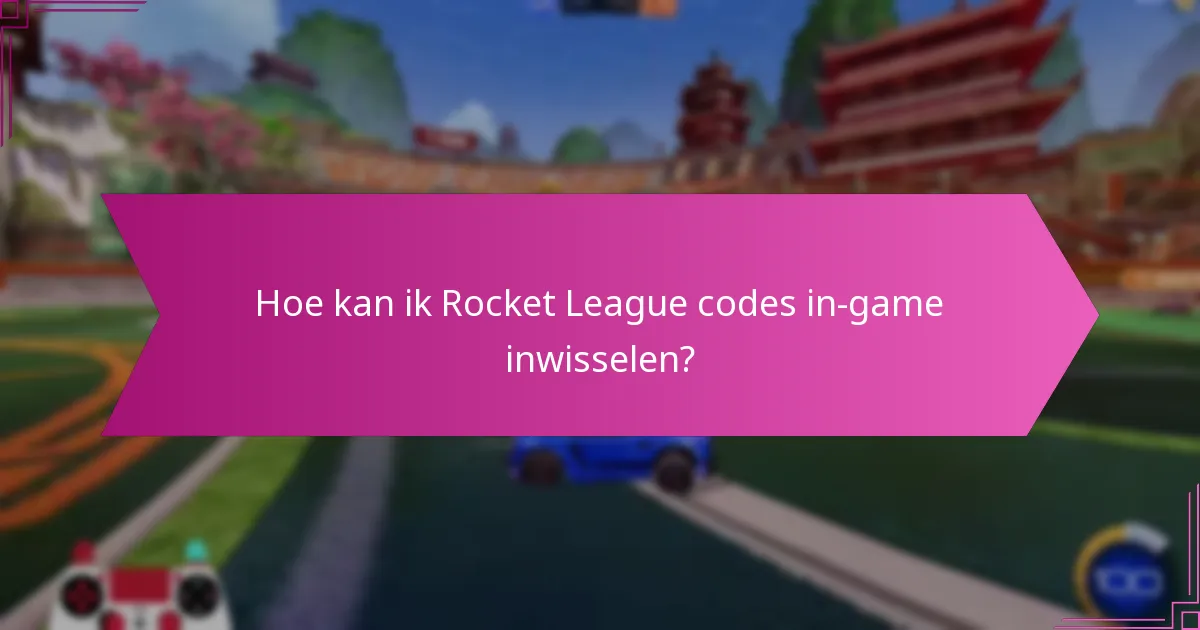 Wat zijn de richtlijnen van de gemeenschap voor het gebruik van inwisselcodes?