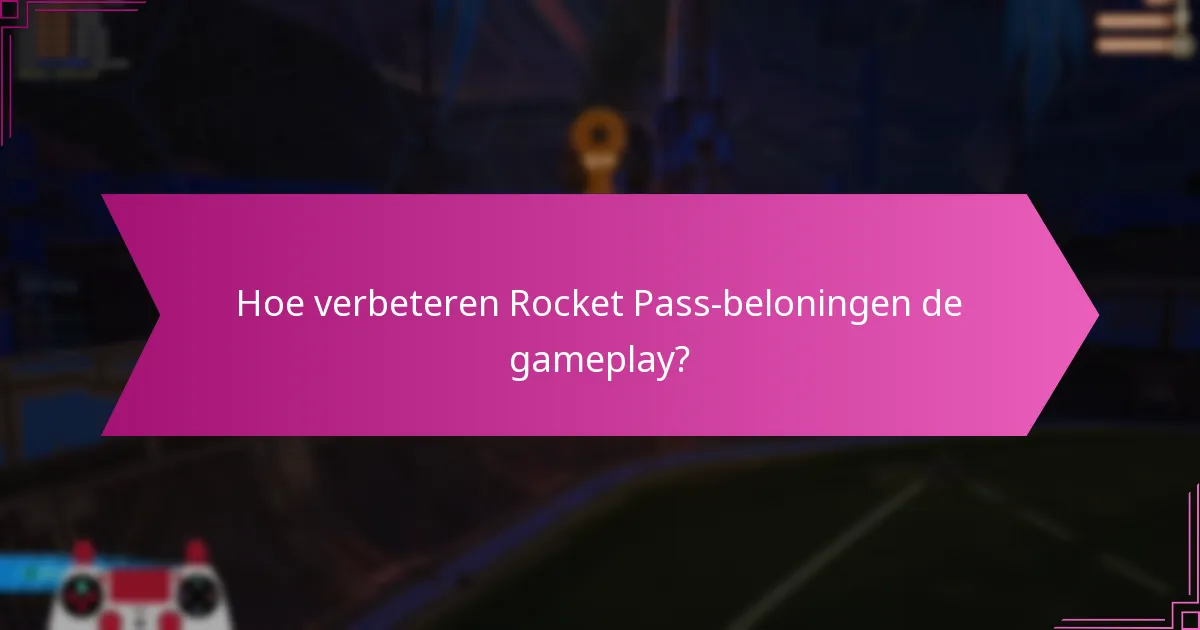 Welke soorten beloningen zijn beschikbaar in de Rocket Pass?