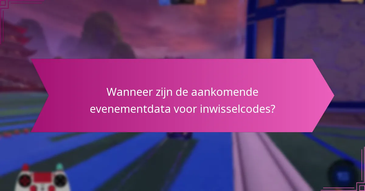 Wat zijn de geschiktheidseisen voor het inwisselen van codes?