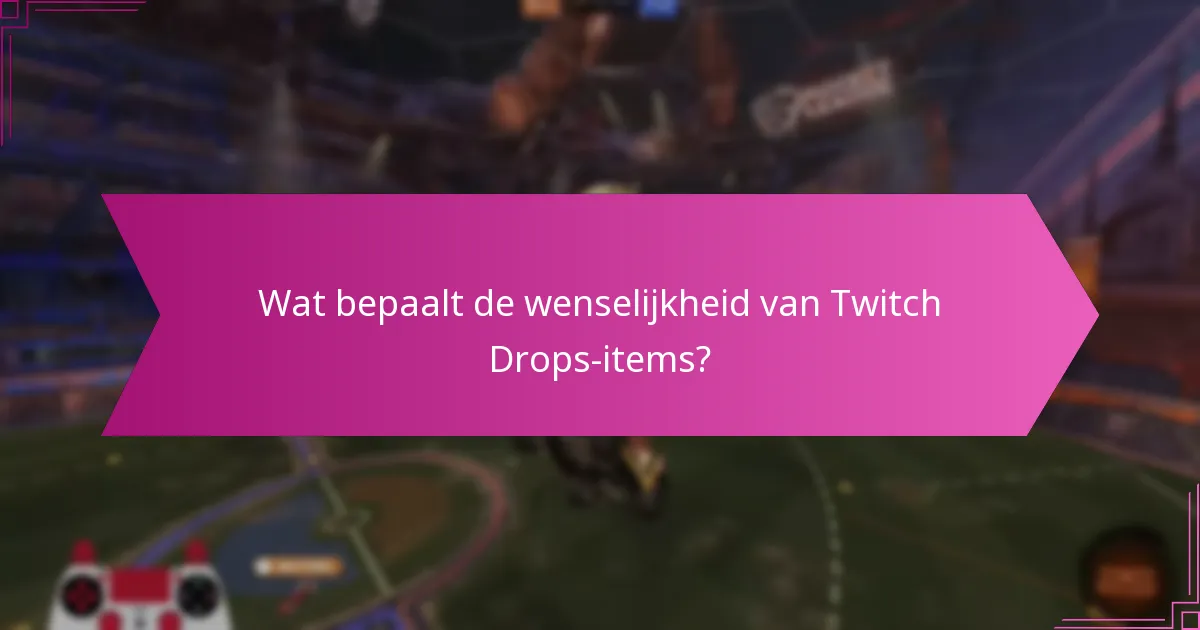Hoe de marktwaarde van Twitch Drops-items te beoordelen?