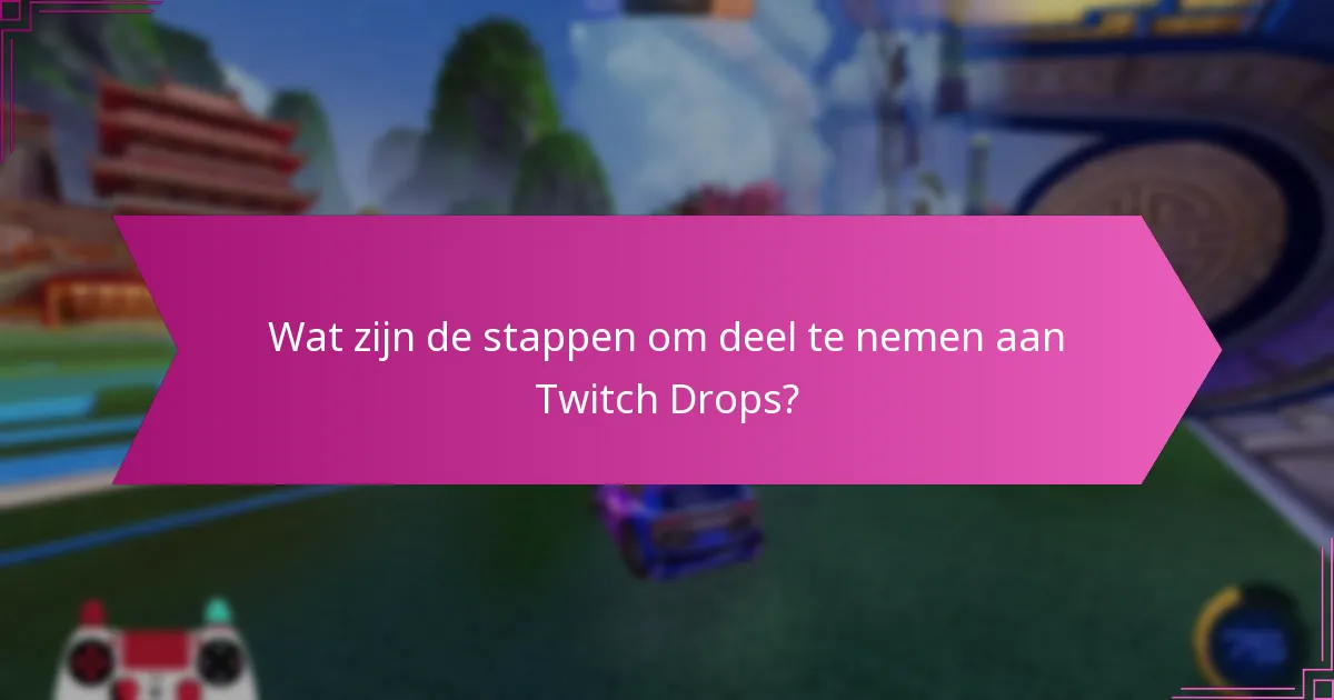Hoe verhouden Twitch Drops zich tot andere beloningssystemen?