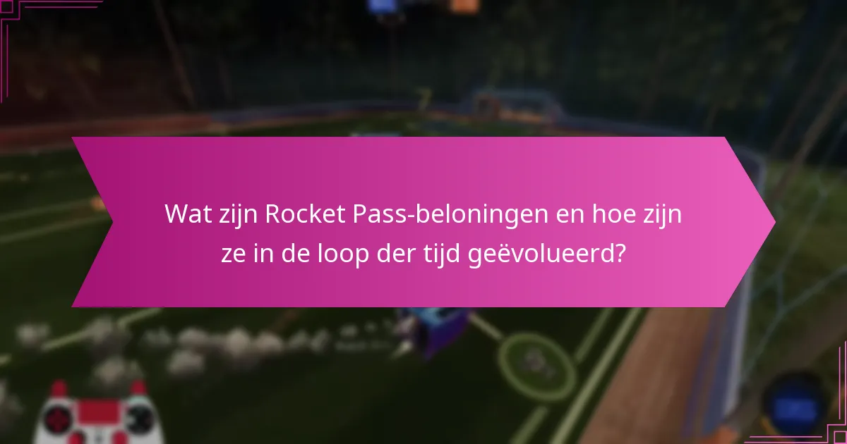 Hoe verhouden Rocket Pass-beloningen zich tot verschillende seizoenen?