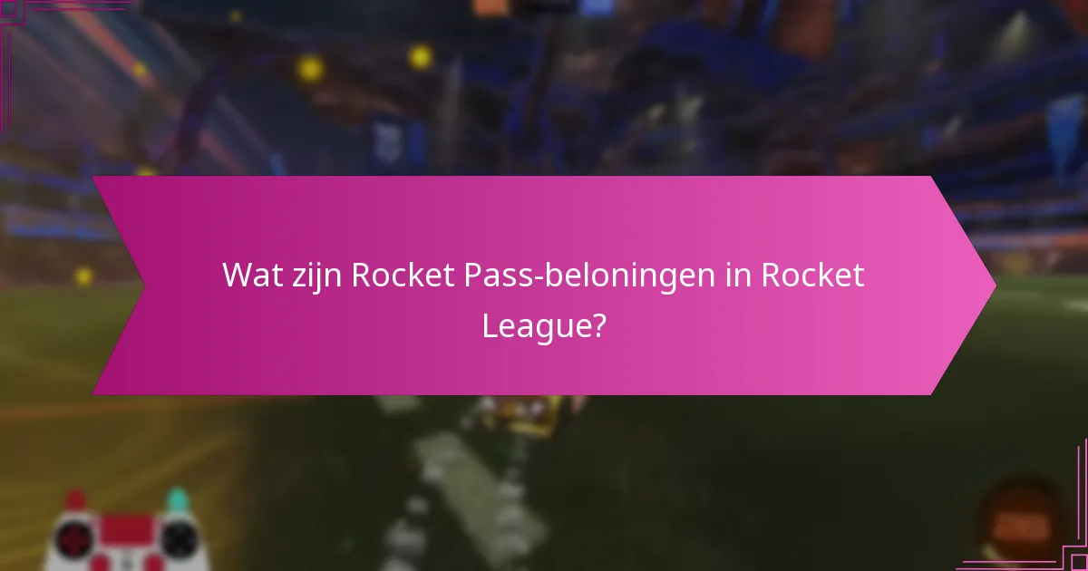 Wat is de prijsstructuur voor de Rocket Pass?