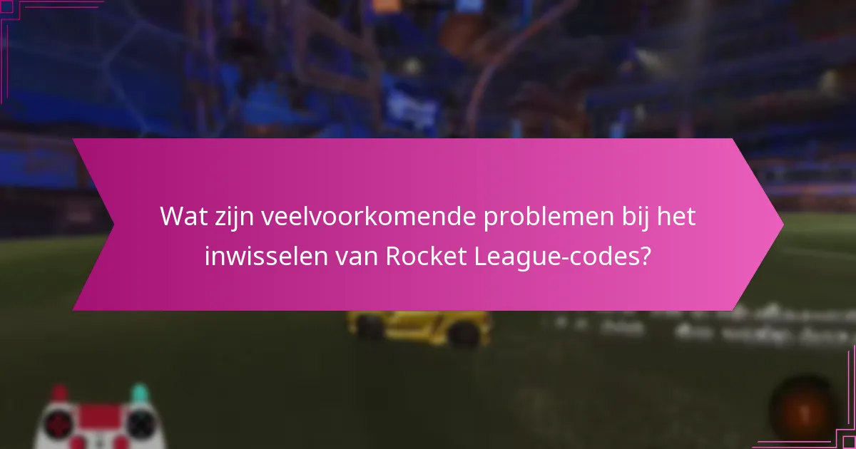 Wat zijn de voordelen van het inwisselen van Rocket League-codes?